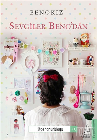 Sevgiler Beno’dan